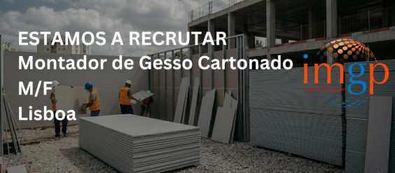 Montador de Gesso Cartonado (M/F) &mdash; Lisboa